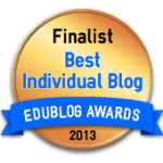 Thank you to those who nominated this blog as the best blog in education written by an individual author.