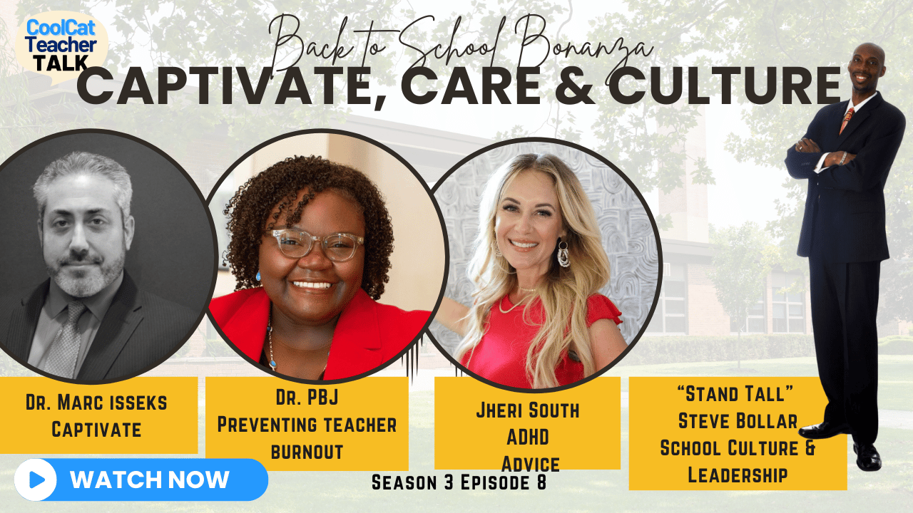 Back-to-school banner for Cool Cat Teacher Talk S3E8 featuring Jheri South, Dr. Marc Isseks, Dr. Patrice Buckner Jackson (Dr. PBJ), and “Stand Tall” Steve Bollar on ADHD, burnout, and school culture.